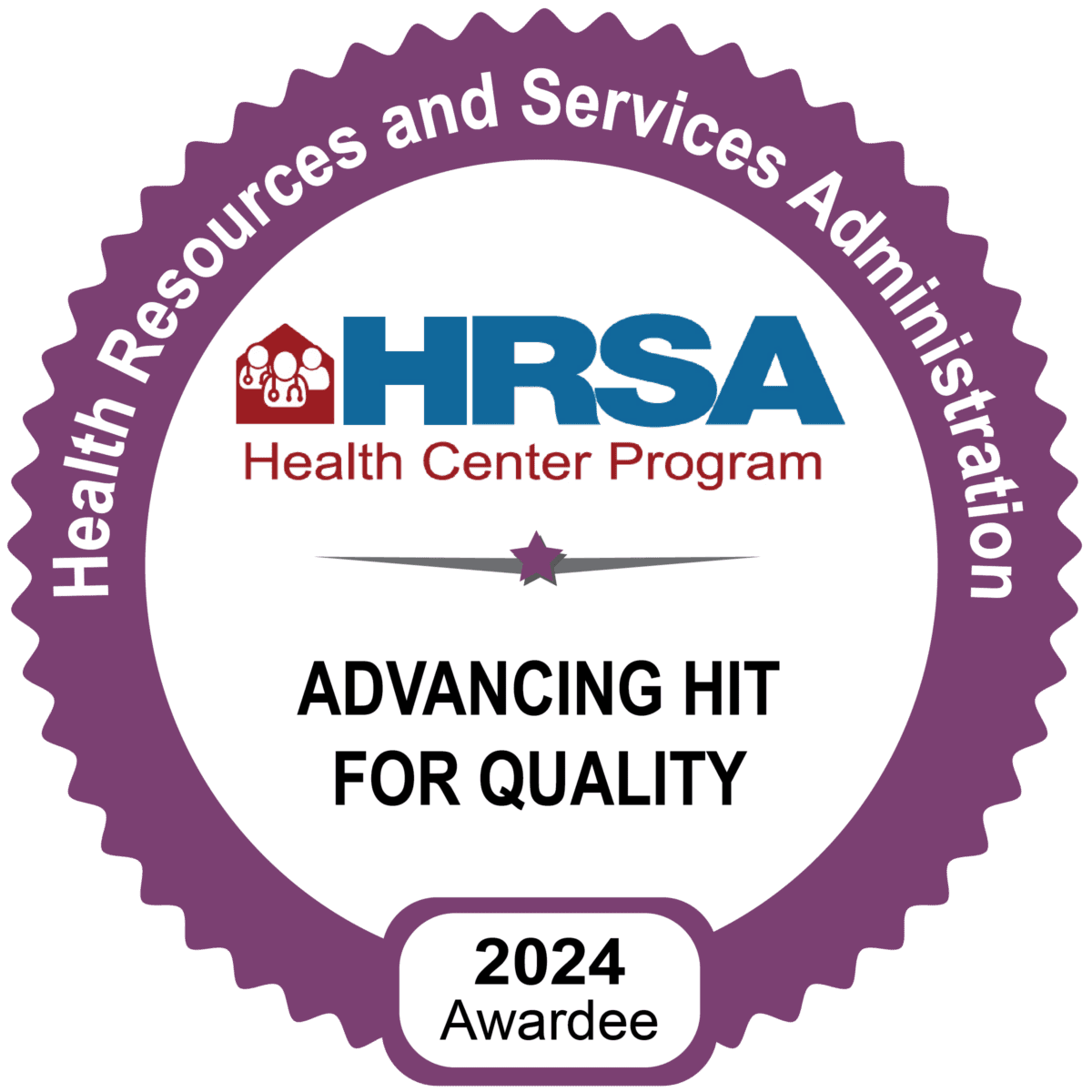 A purple badge with Health Resources and Services Administration around the edge, the HRSA logo, Advancing HIT for Quality, and 2024 Awardee written below—honoring advancements in affordable health care.